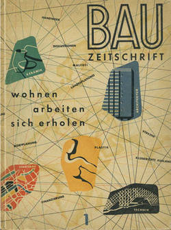 Titelblatt der "Bau Zeitschrift - wohnen, arbeiten, sich erholen", 1. Jg., Saarbrücken 1947, Heft 1, mit Beiträgen über den internationalen modernen Städtebau und die Planungen für den Wiederaufbau an der Saar.